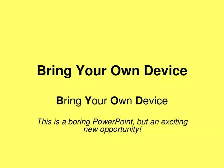 bring your own device