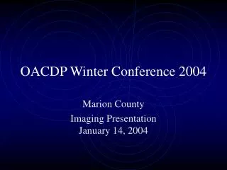 OACDP Winter Conference 2004