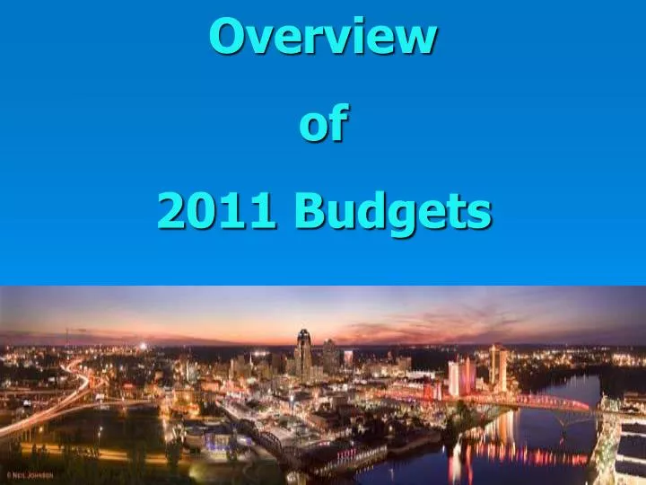 overview of 2011 budgets