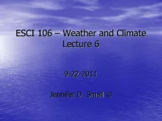 ESCI 106 – Weather and Climate Lecture 6