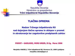 Republika Slovenija Ministrstvo za gospodarstvo Tržni inšpektorat Republike Slovenije
