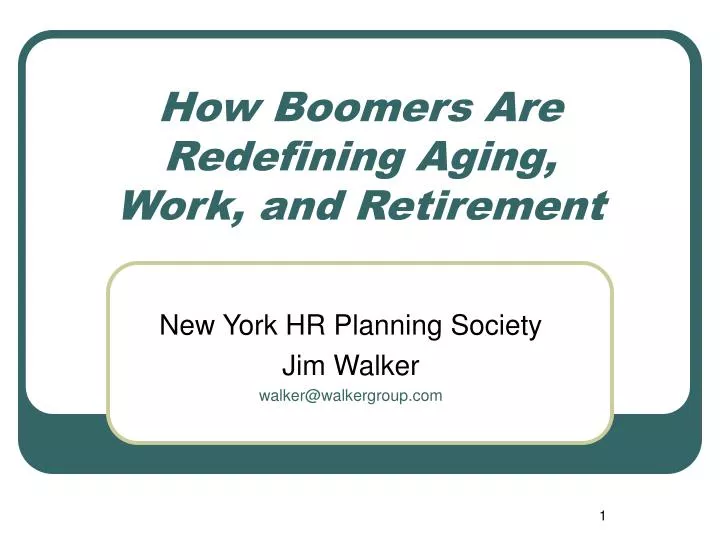 how boomers are redefining aging work and retirement