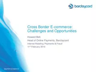 Cross Border E-commerce: Challenges and Opportunities