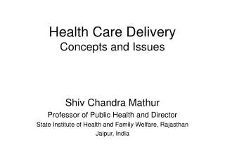 Health Care Delivery Concepts and Issues