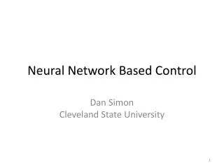Neural Network Based Control