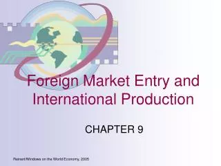 Foreign Market Entry and International Production
