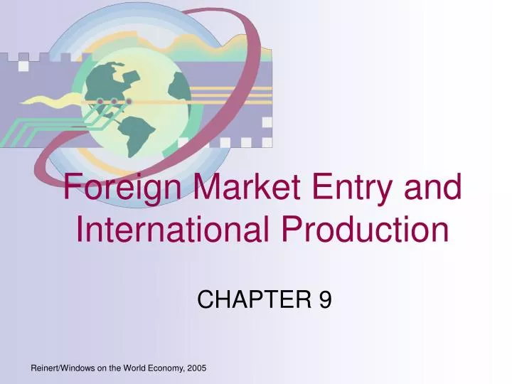 foreign market entry and international production