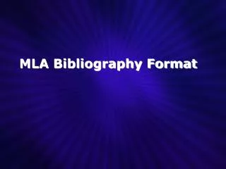 MLA Bibliography Format