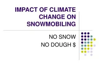IMPACT OF CLIMATE CHANGE ON SNOWMOBILING
