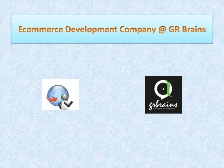 ecommerce development company @ gr brains