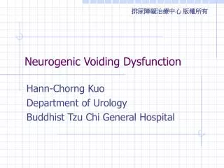 Neurogenic Voiding Dysfunction