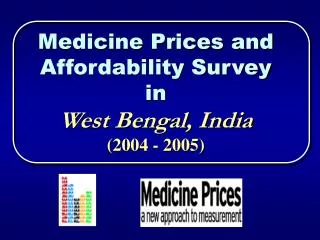 Medicine Prices and Affordability Survey in West Bengal, India (2004 - 2005)