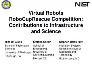 Virtual Robots RoboCupRescue Competition: Contributions to Infra