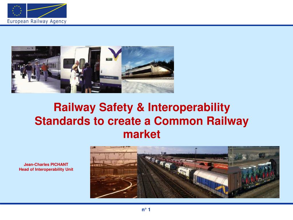 PPT - Railway Safety & Interoperability Standards to create a Common ...