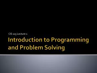 Introduction to Programming and Problem Solving