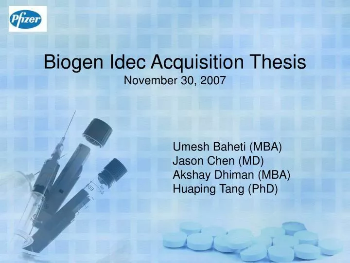 biogen idec acquisition thesis november 30 2007