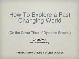 How To Explore a Fast Changing World