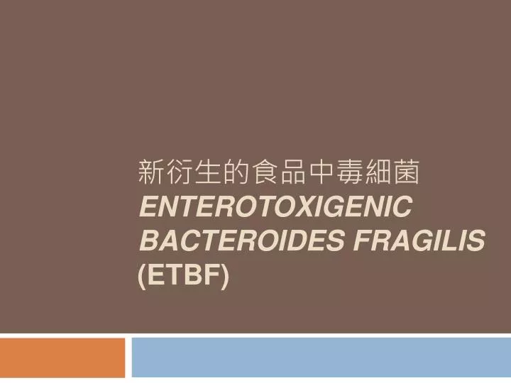 enterotoxigenic bacteroides fragilis etbf