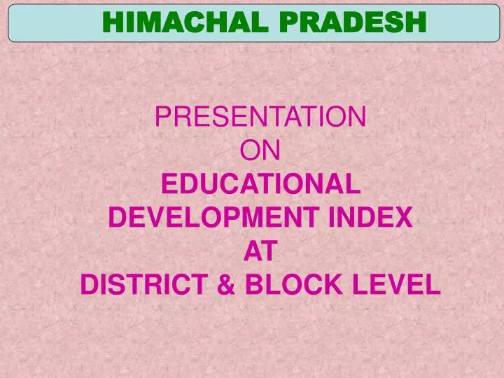 presentation on educational development index at district block level