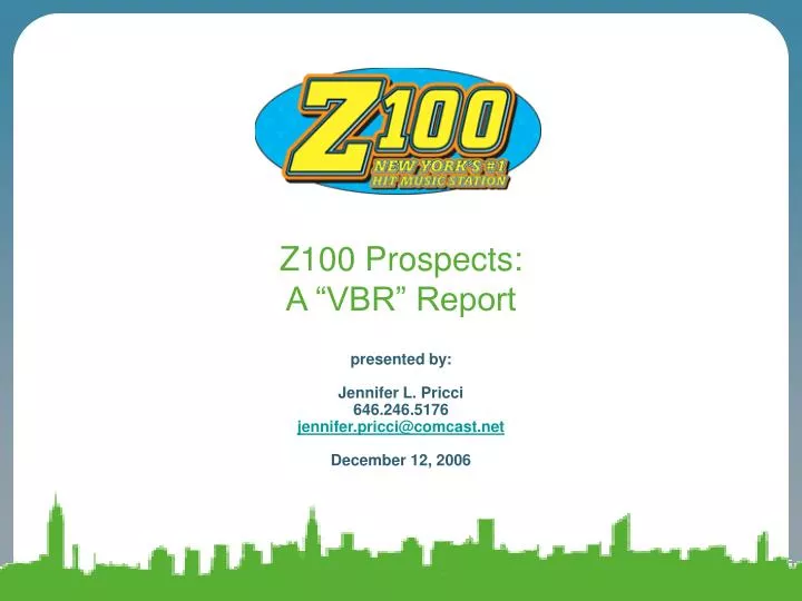 z100 prospects a vbr report