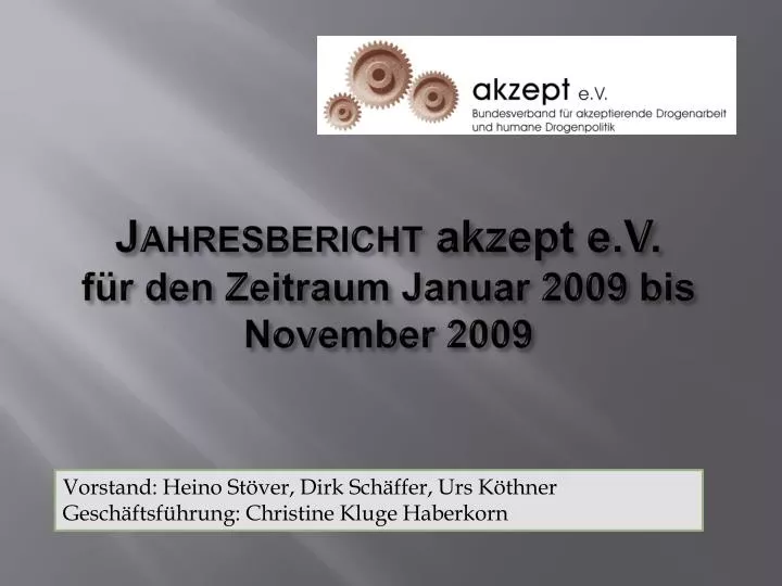 jahresbericht akzept e v f r den zeitraum januar 2009 bis november 2009