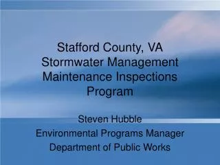 Stafford County, VA Stormwater Management Maintenance Inspections Program