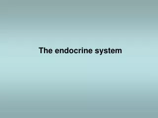 The endocrine system