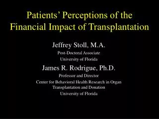Patients’ Perceptions of the Financial Impact of Transplantation