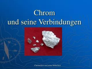 Chrom und seine Verbindungen
