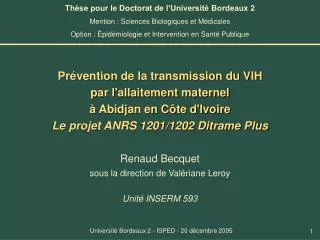 Prévention de la transmission du VIH par l'allaitement maternel à Abidjan en Côte d'Ivoire Le projet ANRS 1201/1202 Dit