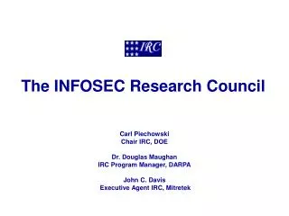 The INFOSEC Research Council