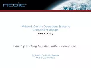 Network Centric Operations Industry Consortium Update www.ncoic.org