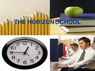 THE HORIZON SCHOOL