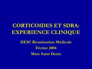CORTICOIDES ET SDRA: EXPERIENCE CLINIQUE