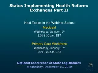States Implementing Health Reform: Exchanges Part II
