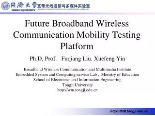 Future Broadband Wireless Communication Mobility Testing Platform