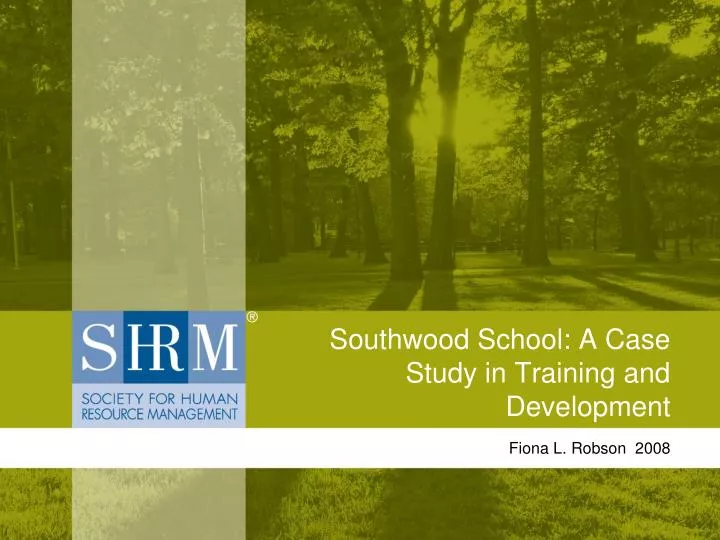 southwood school a case study in recruitment and selection solution
