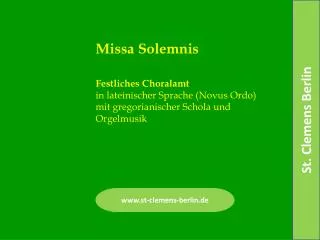 Festliches Choralamt in lateinischer Sprache (Novus Ordo) mit gregorianischer Schola und Orgelmusik