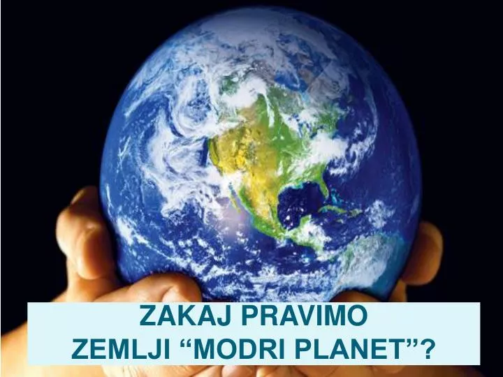 zakaj pravimo zemlji modri planet