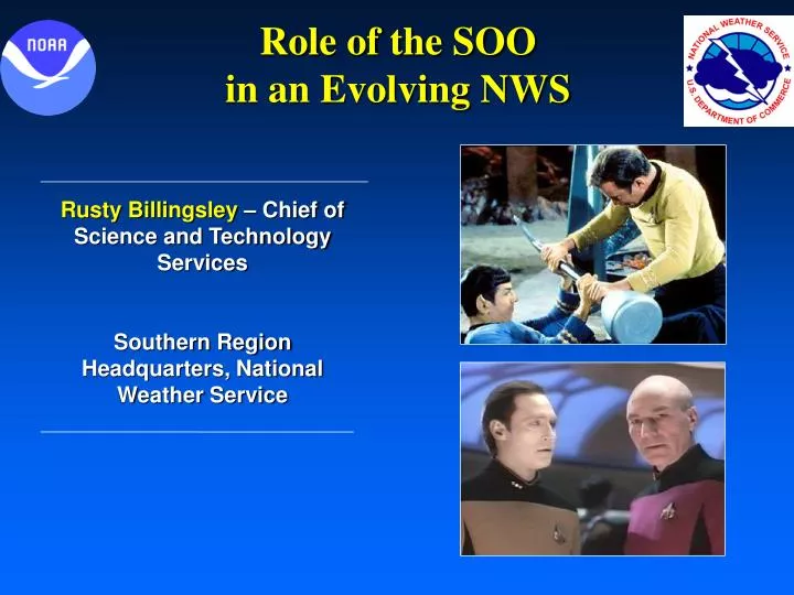 role of the soo in an evolving nws