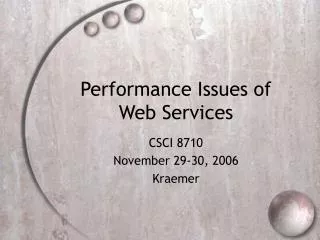 Performance Issues of Web Services