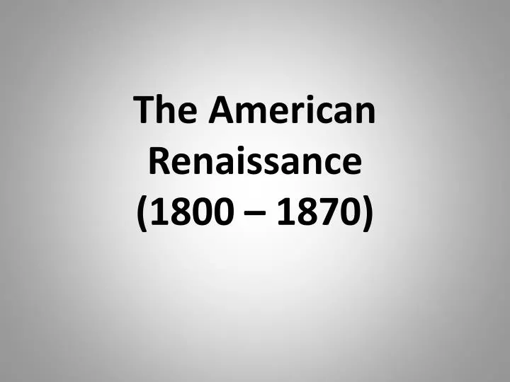 the american renaissance 1800 1870