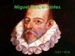 Miguel De Cervantes - slide 1