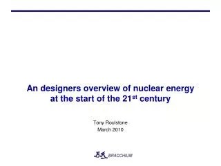 An designers overview of nuclear energy at the start of the 21 st century