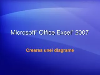 Microsoft ®  Office Excel ® 2007