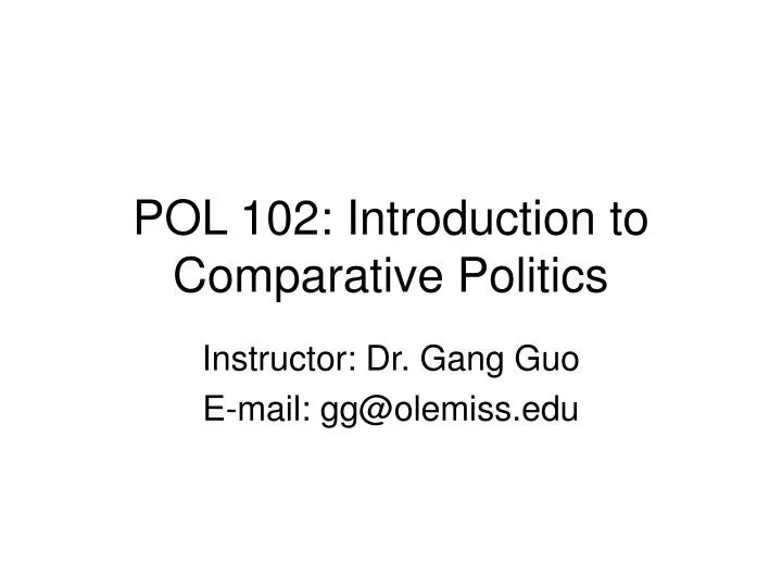 pol 102 introduction to comparative politics