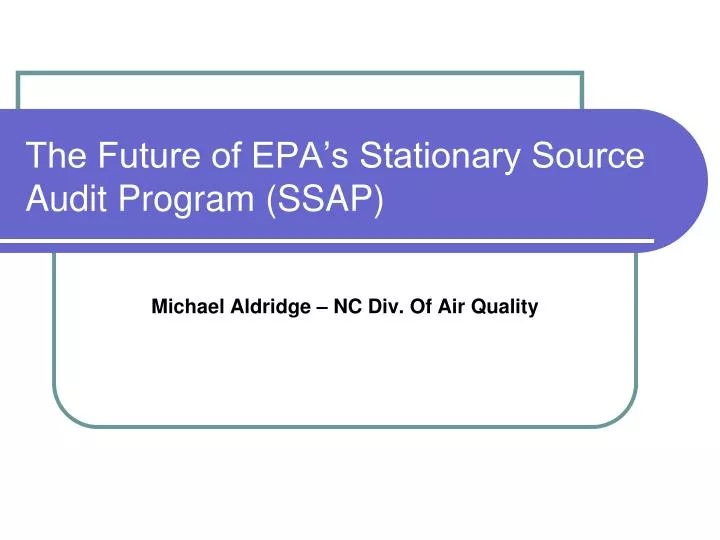 the future of epa s stationary source audit program ssap