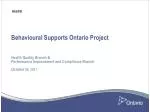 Behavioural Supports Ontario Project - slide 1