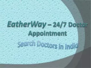 EatherWay - Doctor Appointment Software