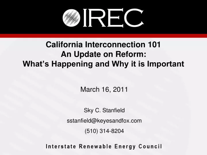 california interconnection 101 an update on reform what s happening and why it is important